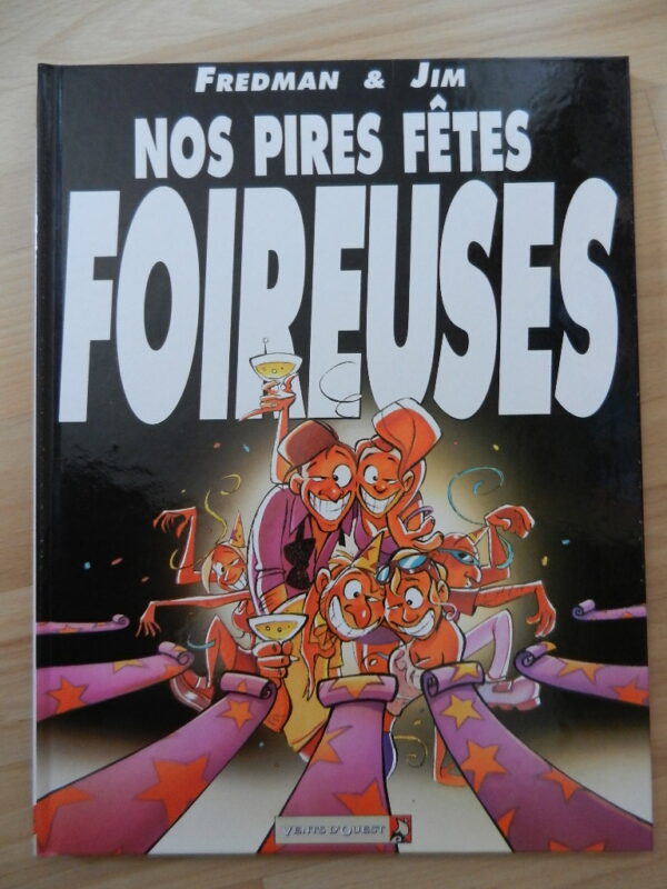 BD nos pires fêtes FOIREUSES