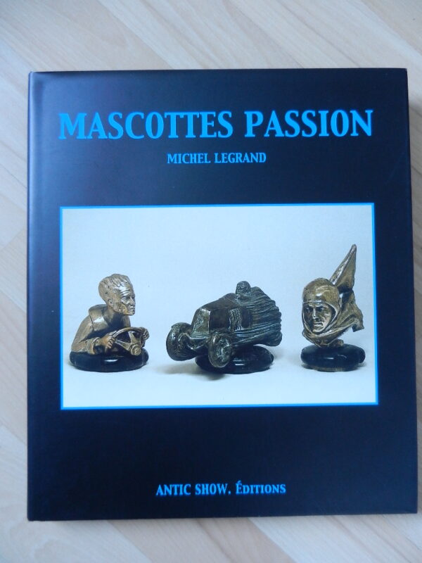 Livre Mascottes Passion Michel Legrand