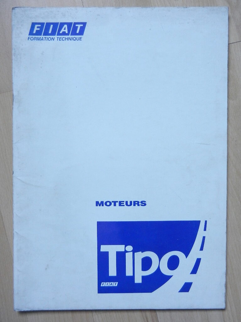 Fiat Tipo Moteurs 1372 1580 1697 D 1930 TD